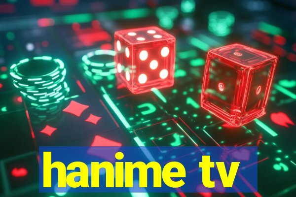 hanime tv